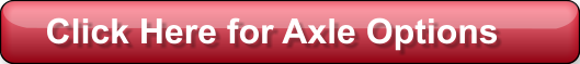 Click Here for Axle Options Button Hover Image